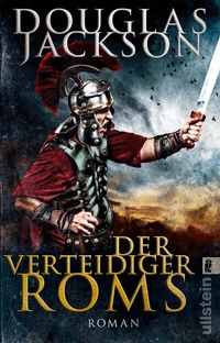 Enlarge image Cover: Der Verteidiger Roms (Gaius Valerius Verrens 2) - Ullstein Taschenbuchverlag