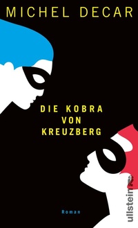 Abbildung von: Die Kobra von Kreuzberg - Ullstein