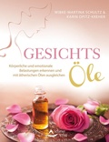 Cover: Gesichts-&Ouml;le - Schirner Verlag