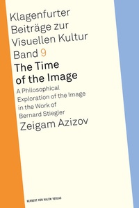 Abbildung von: The Time of the Image - Herbert von Halem Verlag