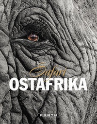 Abbildung von: Safari Ostafrika - Kunth Verlag