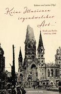 Cover: &raquo;Keine Illusionen irgendwelcher Art&laquo; - Mitteldeutscher Verlag