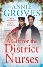 Cover: A Gift for the District Nurses - HarperCollins