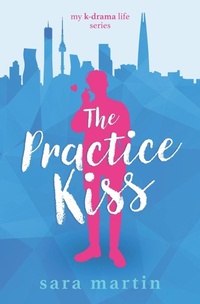 Abbildung von: The Practice Kiss - Westwell Press