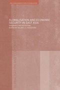Cover: Globalisation and Economic Security in East Asia - Routledge