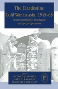 Cover: The Clandestine Cold War in Asia, 1945-65 - Routledge