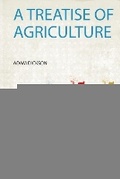Cover: A Treatise of Agriculture - HardPress Ltd