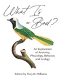 Cover: What Is a Bird? - Princeton University Press