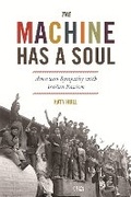 Cover: The Machine Has a Soul - Princeton University Press