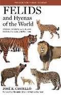 Cover: Felids and Hyenas of the World - Princeton University Press
