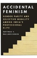 Cover: Accidental Feminism - Princeton University Press