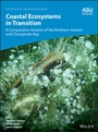 Cover: Coastal Ecosystems in Transition - Wiley