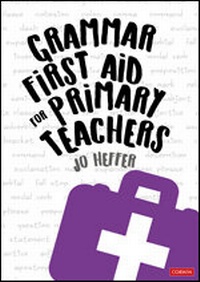 Abbildung von: Grammar First Aid for Primary Teachers - Corwin UK