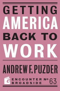 Enlarge image Cover: Getting America Back to Work - Encounter Books,USA