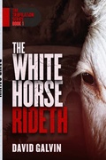 Cover: The White Horse Rideth! - Lulu.com