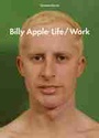 Cover: Billy Apple:Life/Work - Auckland University Press