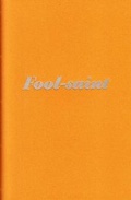 Cover: Fool-saint - Sick Fly Publications