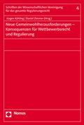 Cover: Neue Gemeinwohlherausforderungen - Konsequenzen f&uuml;r Wettbewerbsrecht und Regulierung - Nomos
