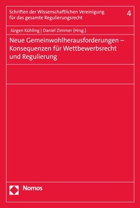 Abbildung von: Neue Gemeinwohlherausforderungen - Konsequenzen für Wettbewerbsrecht und Regulierung - Nomos