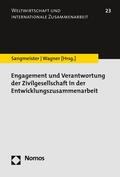 Cover: Engagement und Verantwortung der Zivilgesellschaft in der Entwicklungszusammenarbeit - Nomos