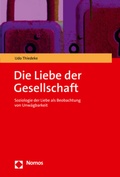 Cover: Die Liebe der Gesellschaft - Nomos