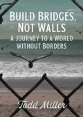 Cover: Build Bridges, Not Walls - City Lights Publishers