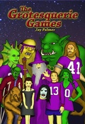 Cover: The Grotesquerie Games - Jay Palmer