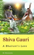 Cover: Shiva Gauri: A Bhairavi's Love - Shiva Gauri