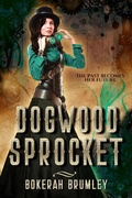 Cover: Dogwood Sprocket - Bokerah Brumley