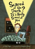 Cover: Scared of the Dark? It's Really Scared of You - Chronicle Books LLC