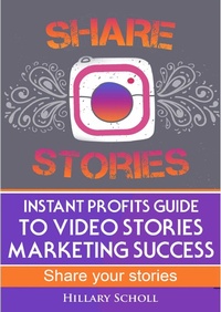 Abbildung von: Instant Profits Guide to Video Stories Marketing Success - eBookIt.com