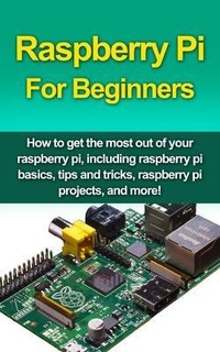 Abbildung von: Raspberry Pi For Beginners - Ingram Publishing