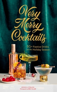 Enlarge image Cover: Very Merry Cocktails - Chronicle Books LLC