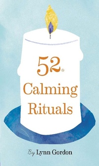 Enlarge image Cover: 52 Calming Rituals - Chronicle Books LLC