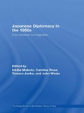 Cover: Japanese Diplomacy in the 1950s - Routledge