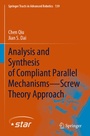 Cover: Analysis and Synthesis of Compliant Parallel Mechanisms-Screw Theory Approach - Springer