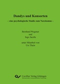 Cover: Dandys und Konsorten - eine psychologische Studie zum Narzissmus - Cuvillier Verlag