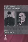 Cover: Anglo-Iranian Relations since 1800 - Routledge