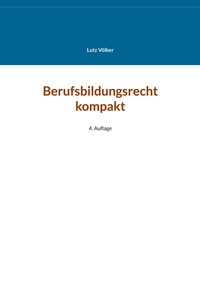 Abbildung von: Berufsbildungsrecht kompakt - BoD - Books on Demand