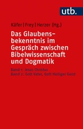 Cover: Das Glaubensbekenntnis im Gespr&auml;ch zwischen Bibelwissenschaft und Dogmatik - UTB