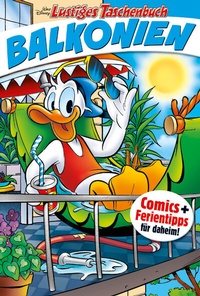 Abbildung von: Lustiges Taschenbuch Balkonien 01 - Egmont EHAPA