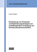 Cover: Entwicklung von Prozessen und Optimierungsstrategien zur multidisziplin&auml;ren Auslegung von Hochdruckturbinenschaufeln - Shaker