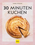 Cover: 30-Minuten-Kuchen - Gr&auml;fe und Unzer