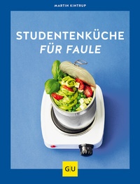 Abbildung von: Studentenküche für Faule - Gräfe und Unzer