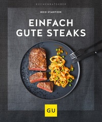 Abbildung von: Einfach gute Steaks - Gräfe und Unzer