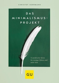 Enlarge image Cover: Das Minimalismus-Projekt - Gräfe und Unzer