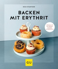 Abbildung von: Backen mit Erythrit - Gräfe und Unzer