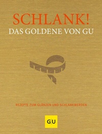 Abbildung von: Schlank! Das Goldene von GU - Gräfe und Unzer