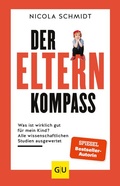 Cover: Der Elternkompass - Gr&auml;fe und Unzer