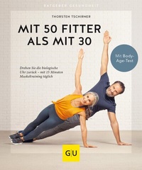 Abbildung von: Mit 50 fitter als mit 30 - Gräfe und Unzer